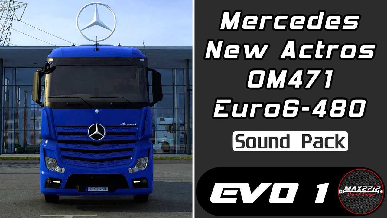 Pack de sons Actros 480 OM471 v1.2.4 1.60 pour ETS2 (2018 MB) thumbnail 2